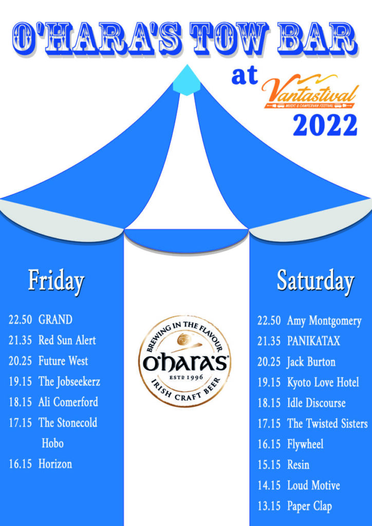 Vantastival O'Hara's Tow Bar Stage OHaras Tow bar schedule 2020